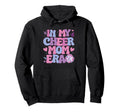 My Cheer Mom Era Cheer Coach Cheerleading Hoodie - Unique Graphic Men Women - T-Shirt, Sweatshirt, Hoodie