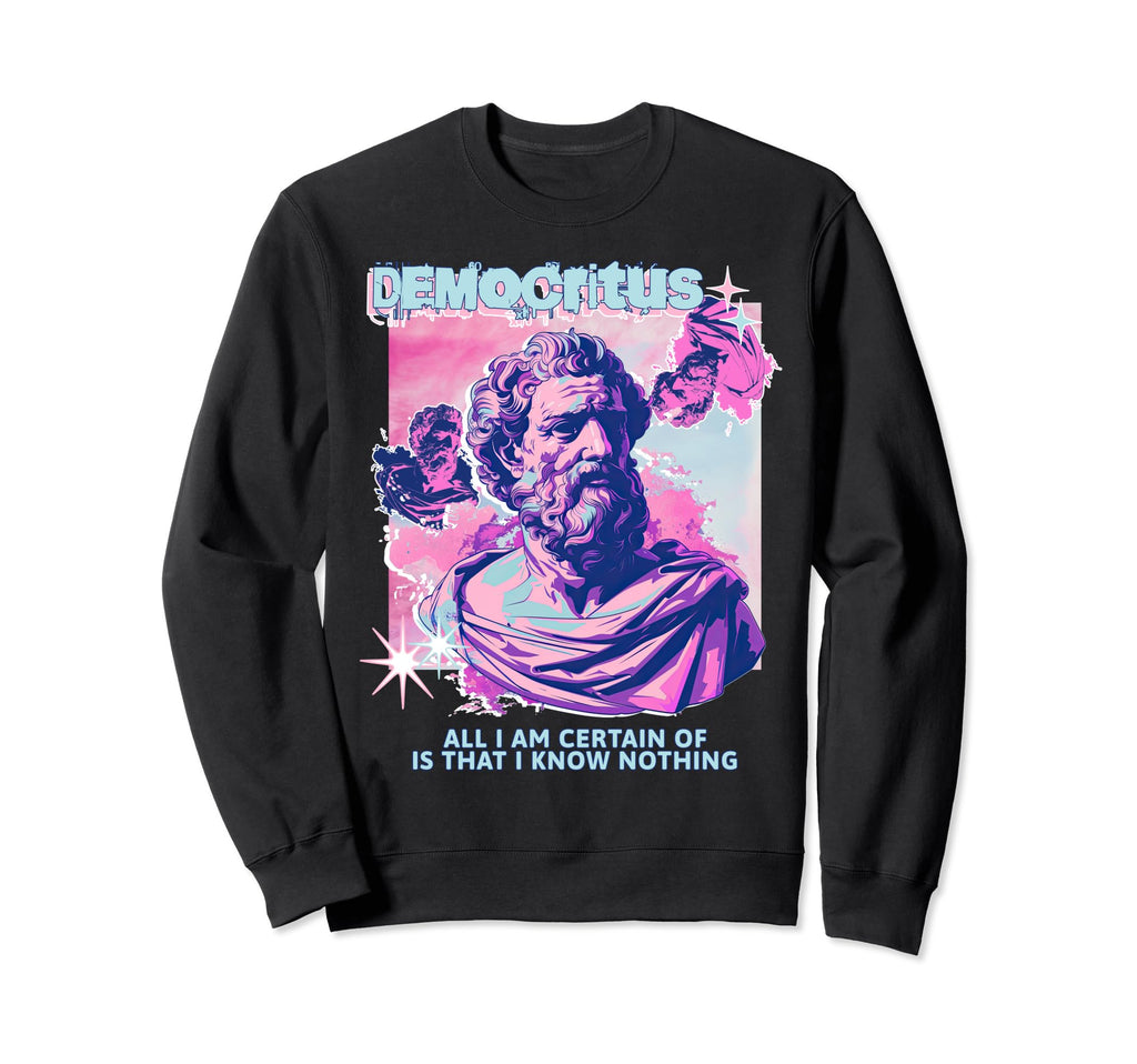 Democritus Y2K Aesthetic Stoic Sweatshirt - Casual Everyday Wear Unisex - T-Shirt, Sweatshirt, Hoodie