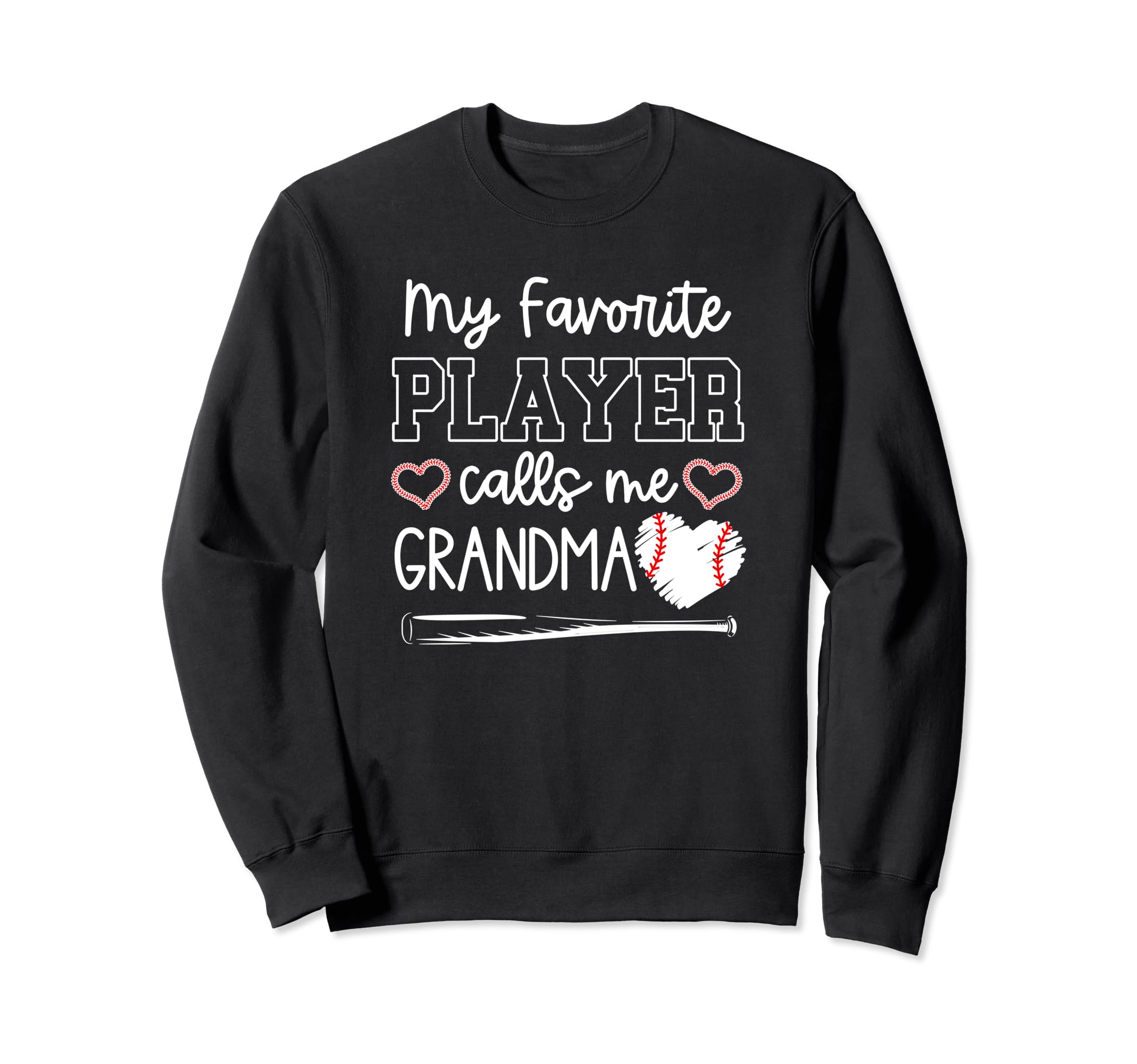 My Favorite Player Calls Me Grandma Sweatshirt - Novelty Apparel Men Women - T-Shirt, Sweatshirt, Hoodie