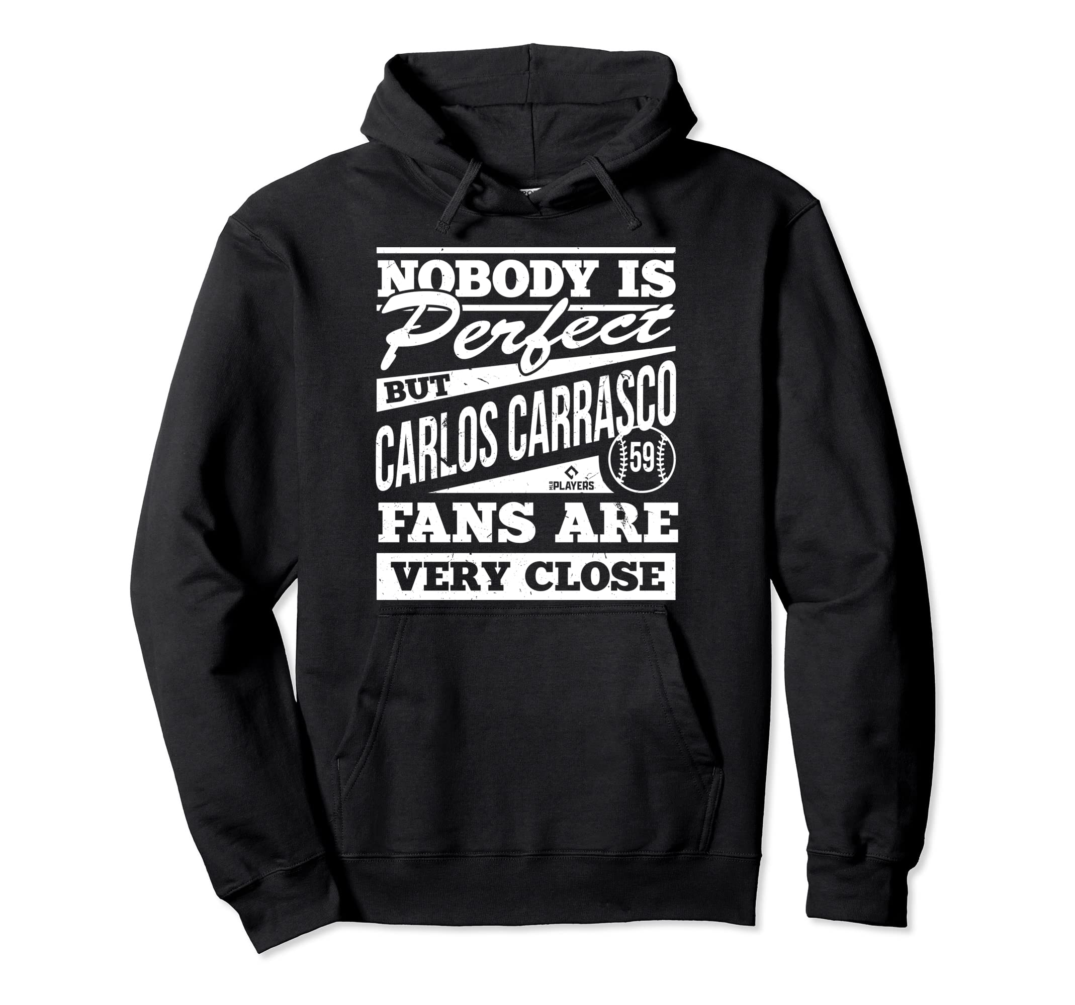 Nobody Is Carlos Carrasco Fans Hoodie - Fun Novelty Design for Adults - T-Shirt, Sweatshirt, Hoodie