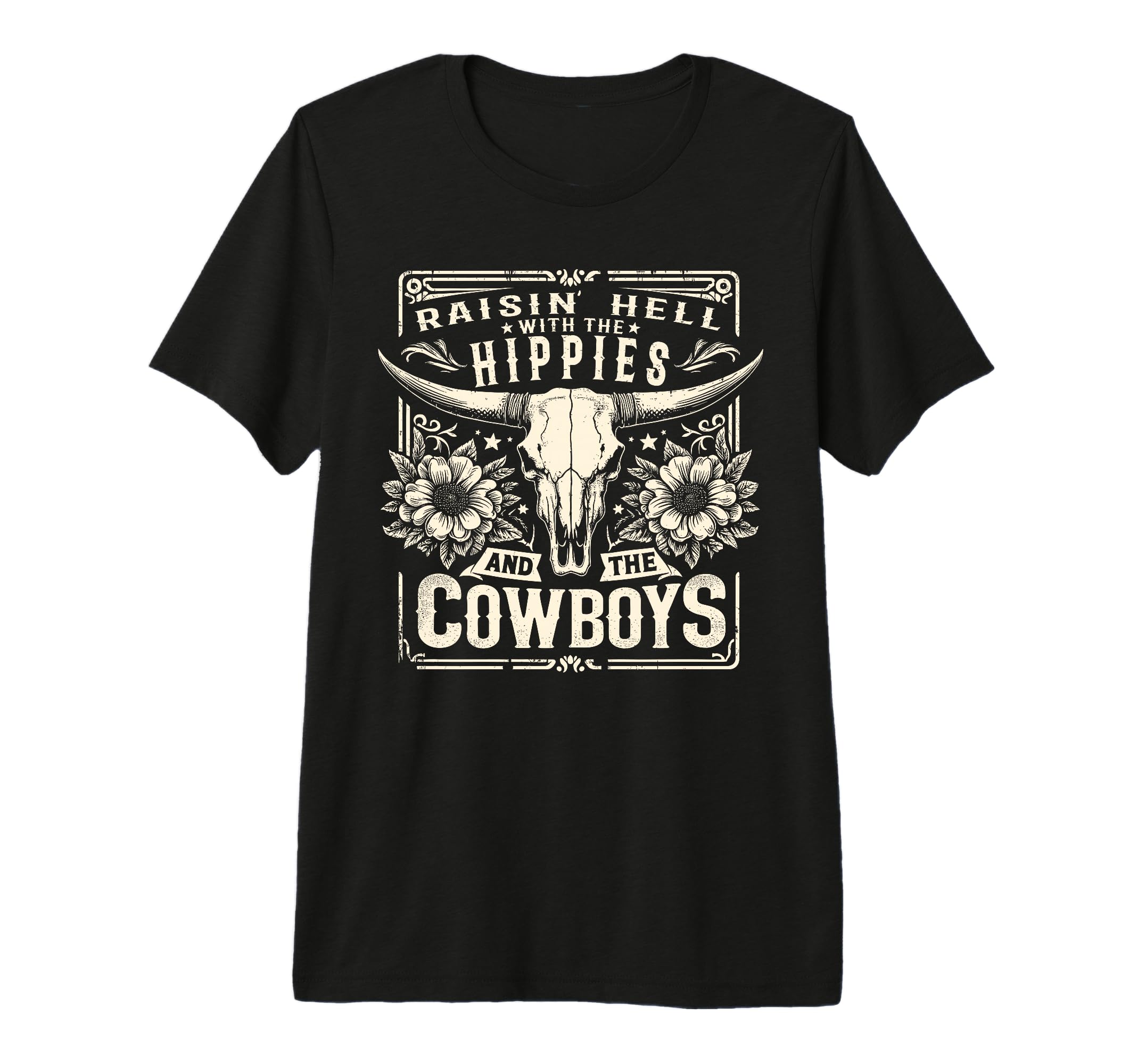 Raisin Hell Hippies And Cowboys Country T-Shirt - Novelty Apparel Unisex - T-Shirt, Sweatshirt, Hoodie