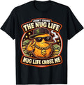 I Didn't Choose The Nug Life Chose Me Nugget Merch - Adult & Kids T-Shirts, Sweatshirts & Hoodies apparel design preview 1