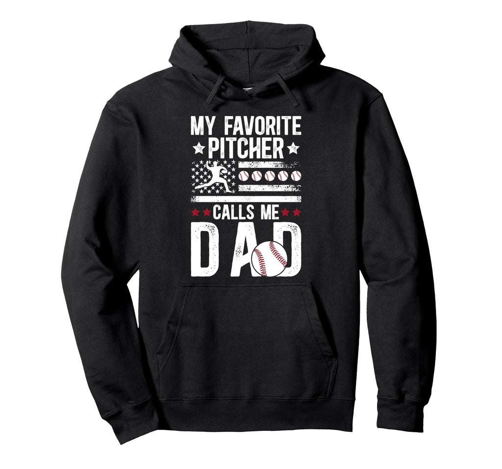 My Favorite Baseball Pitcher Dad Hoodie - Trendy Graphic Men Women - T-Shirt, Sweatshirt, Hoodie