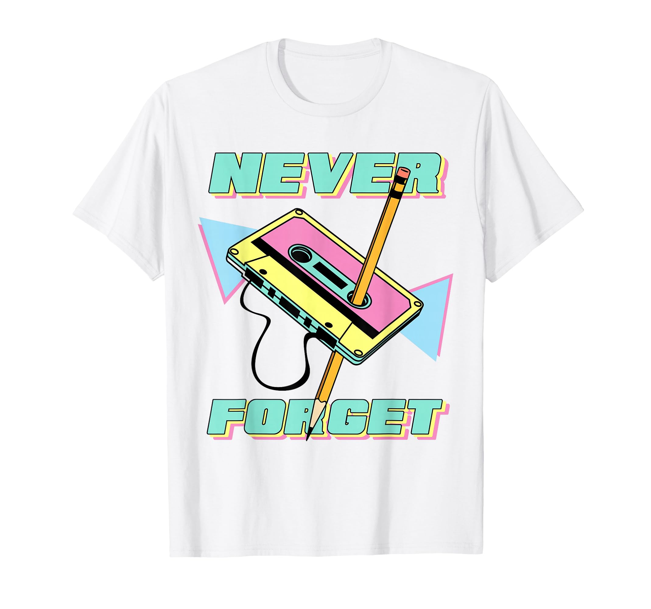 90S Party Costume 80S Never Forget T-Shirt - Novelty Apparel Unisex - T-Shirt, Sweatshirt, Hoodie