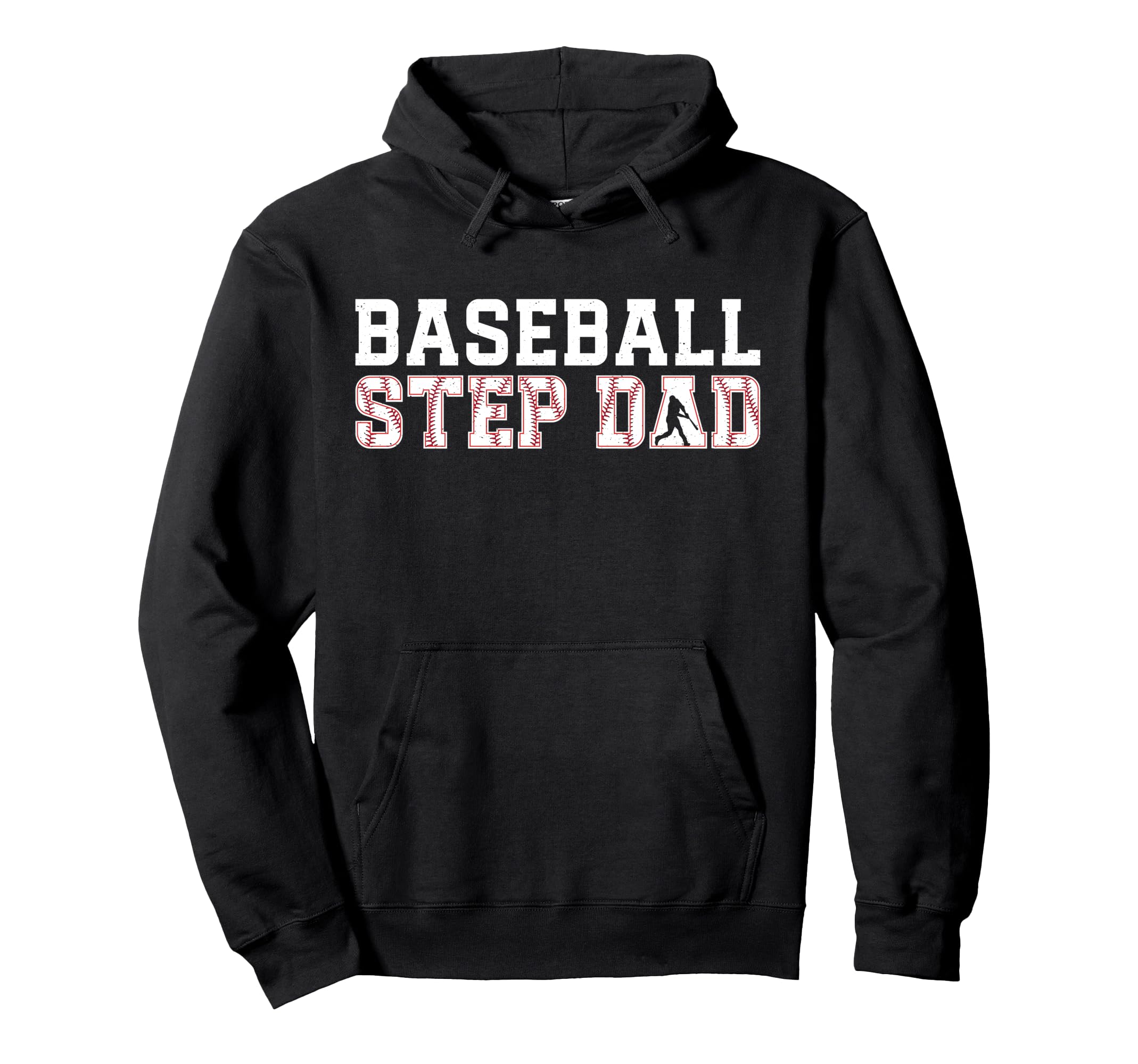 Baseball Step Dad Baseball Player Stepfather Hoodie - Trendy Graphic Unisex - T-Shirt, Sweatshirt, Hoodie