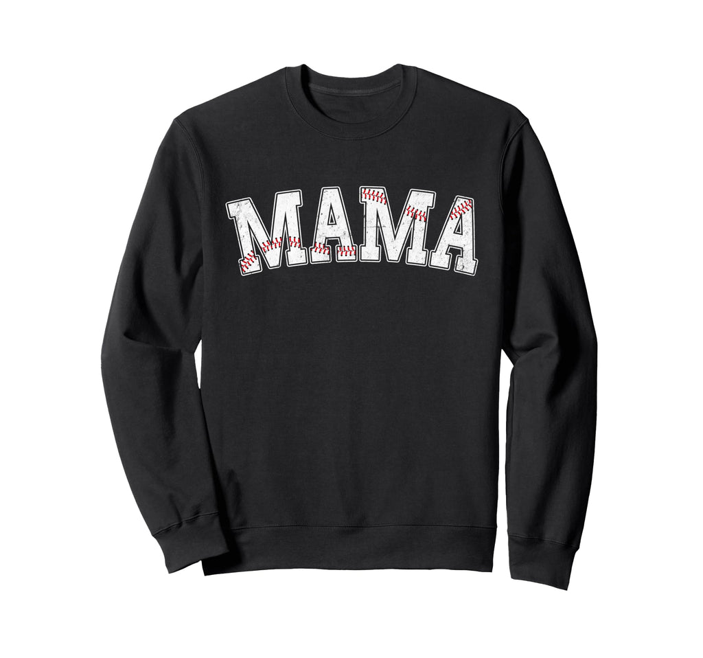 Baseball Mama Mothers Day Funny Sweatshirt - Unique Graphic for Adults - T-Shirt, Sweatshirt, Hoodie
