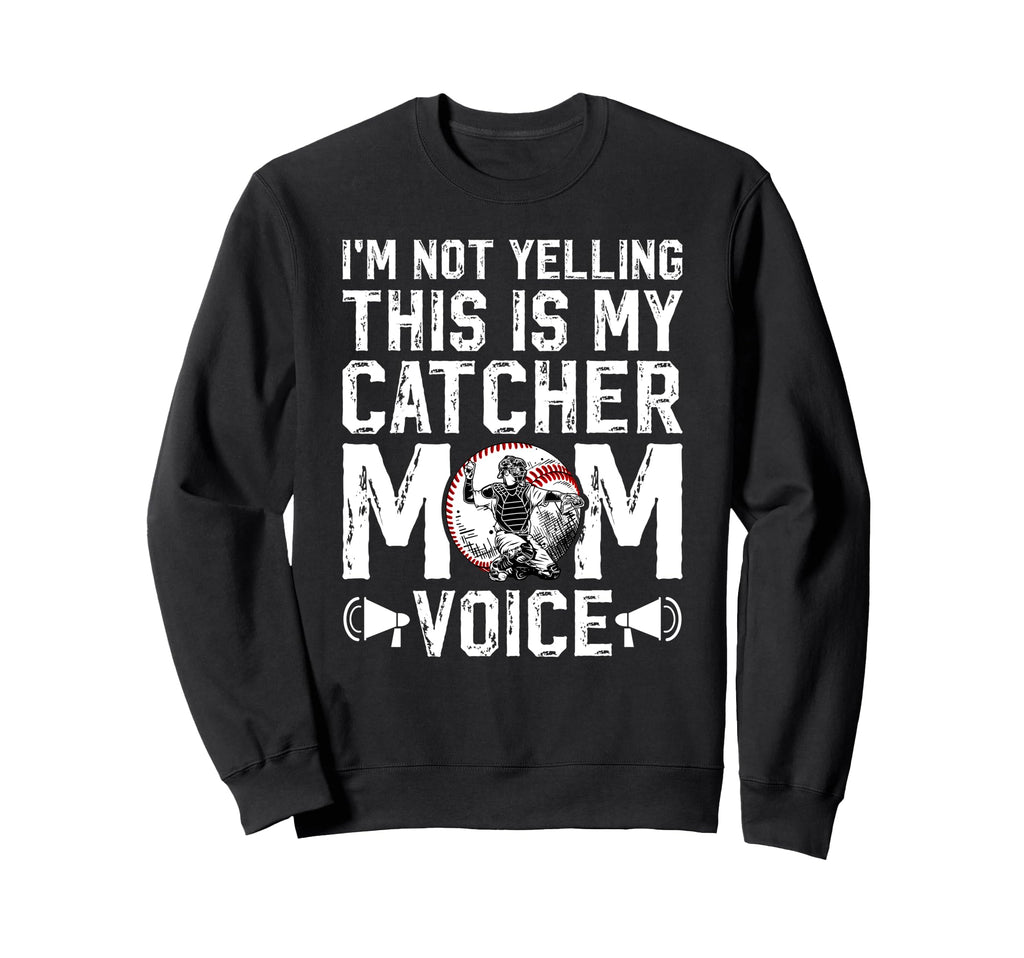 Baseball Catcher Mom Voice Mom Sweatshirt - Aesthetic Graphic Unisex - T-Shirt, Sweatshirt, Hoodie