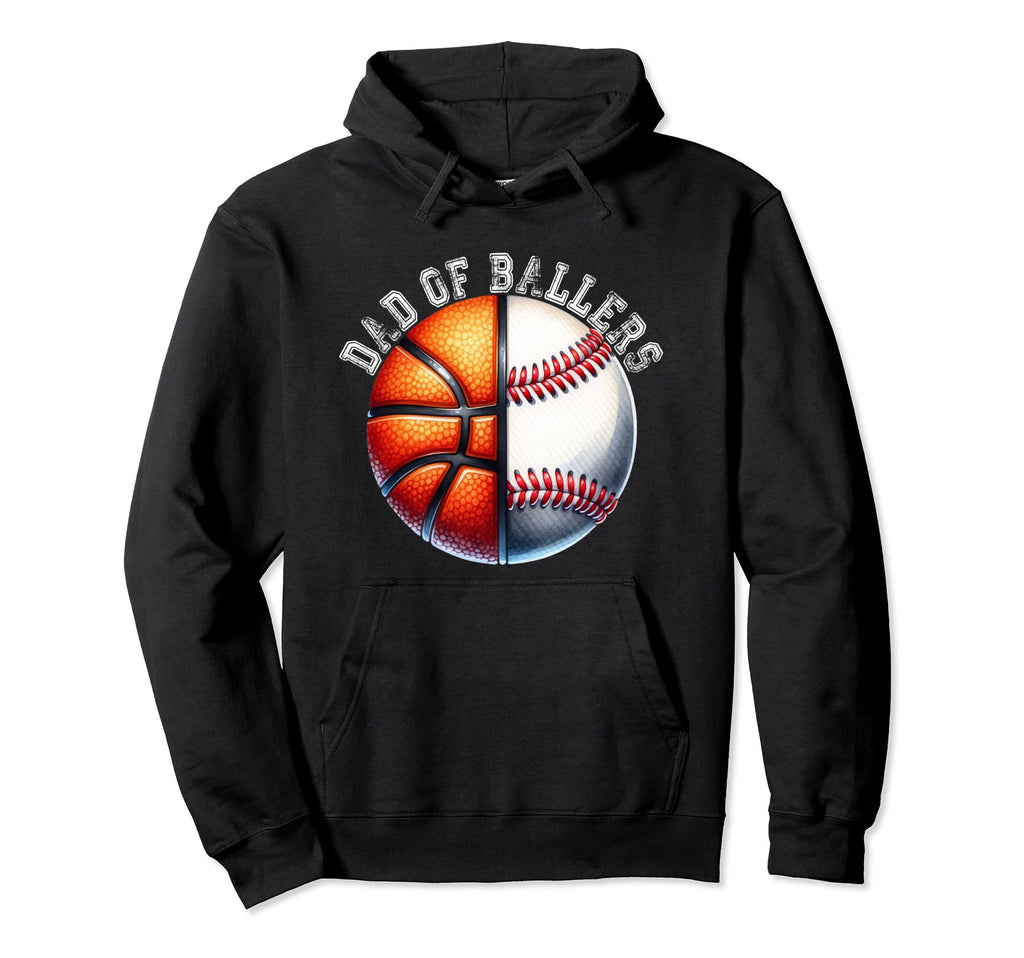 Dad Ballers Basketball Baseball Player Hoodie - Custom Art Print Men Women - T-Shirt, Sweatshirt, Hoodie