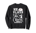 He Plays She Cheers Mom Both Sweatshirt - Casual Everyday Wear for Adults - T-Shirt, Sweatshirt, Hoodie
