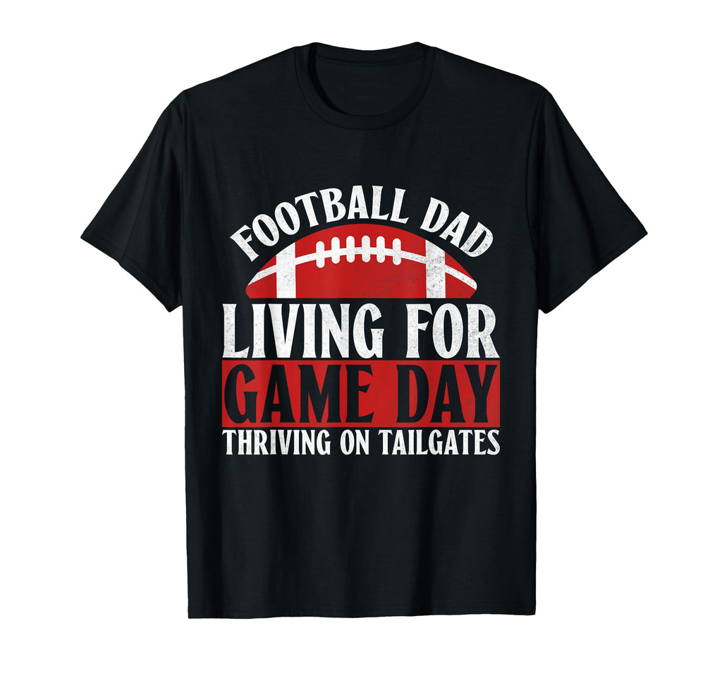 Living Game Day Thriving Tailgates T-Shirt - Fun Novelty Design Unisex - T-Shirt, Sweatshirt, Hoodie