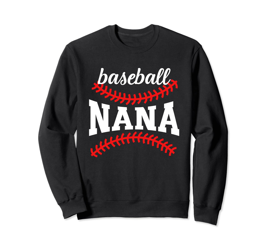 Proud Baseball Nana Game Day Sweatshirt - Fun Novelty Design for Adults - T-Shirt, Sweatshirt, Hoodie