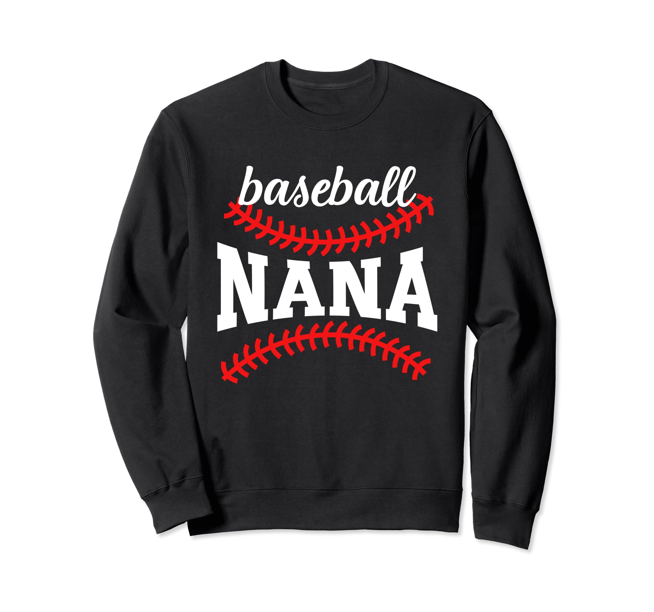 Proud Baseball Nana Game Day Sweatshirt - Fun Novelty Design for Adults - T-Shirt, Sweatshirt, Hoodie
