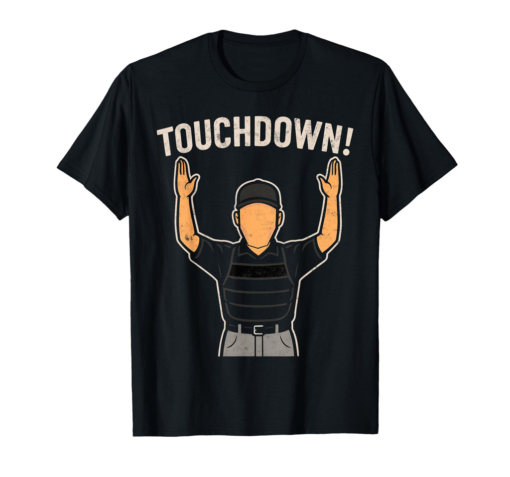 Baseball Football Joke Touchdown T-Shirt - Aesthetic Graphic Men Women - T-Shirt, Sweatshirt, Hoodie