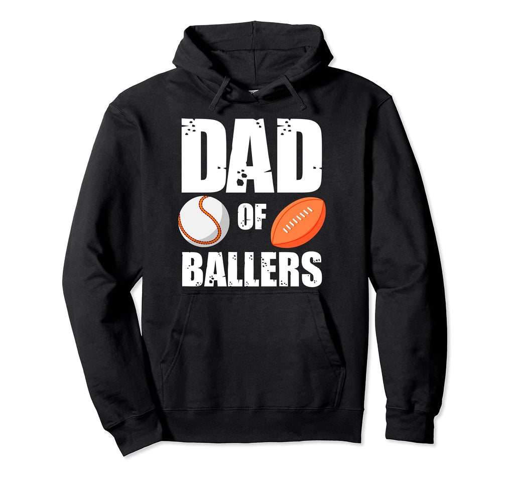 Dad Ballers Daddy Sport Hoodie - Graphic Print Men Women - T-Shirt, Sweatshirt, Hoodie