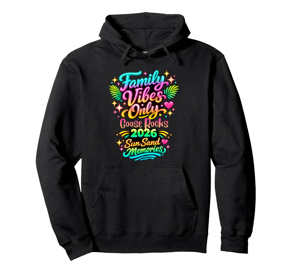 Family Vibes Only Goose Rocks Hoodie - Casual Everyday Wear for Adults - T-Shirt, Sweatshirt, Hoodie