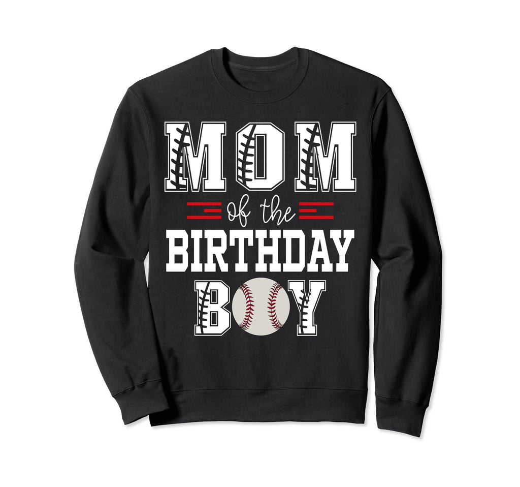 Mom Birthday Baseball Lover First Sweatshirt - Aesthetic Graphic Unisex - T-Shirt, Sweatshirt, Hoodie