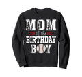 Mom Birthday Baseball Lover First Sweatshirt - Aesthetic Graphic Unisex - T-Shirt, Sweatshirt, Hoodie