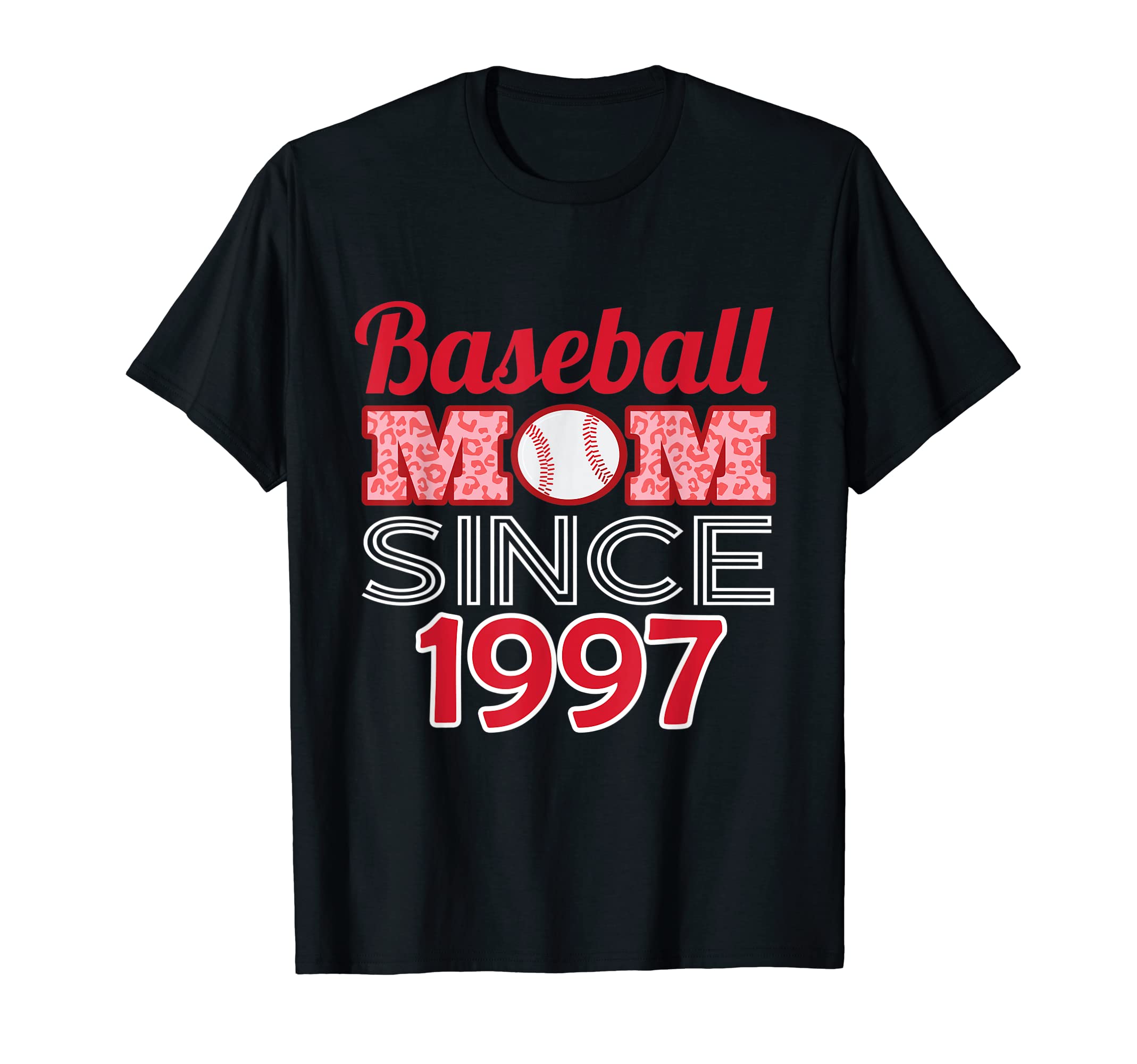 Baseball Mom Since 1997 T-Shirt - Fun Novelty Design for Adults - T-Shirt, Sweatshirt, Hoodie