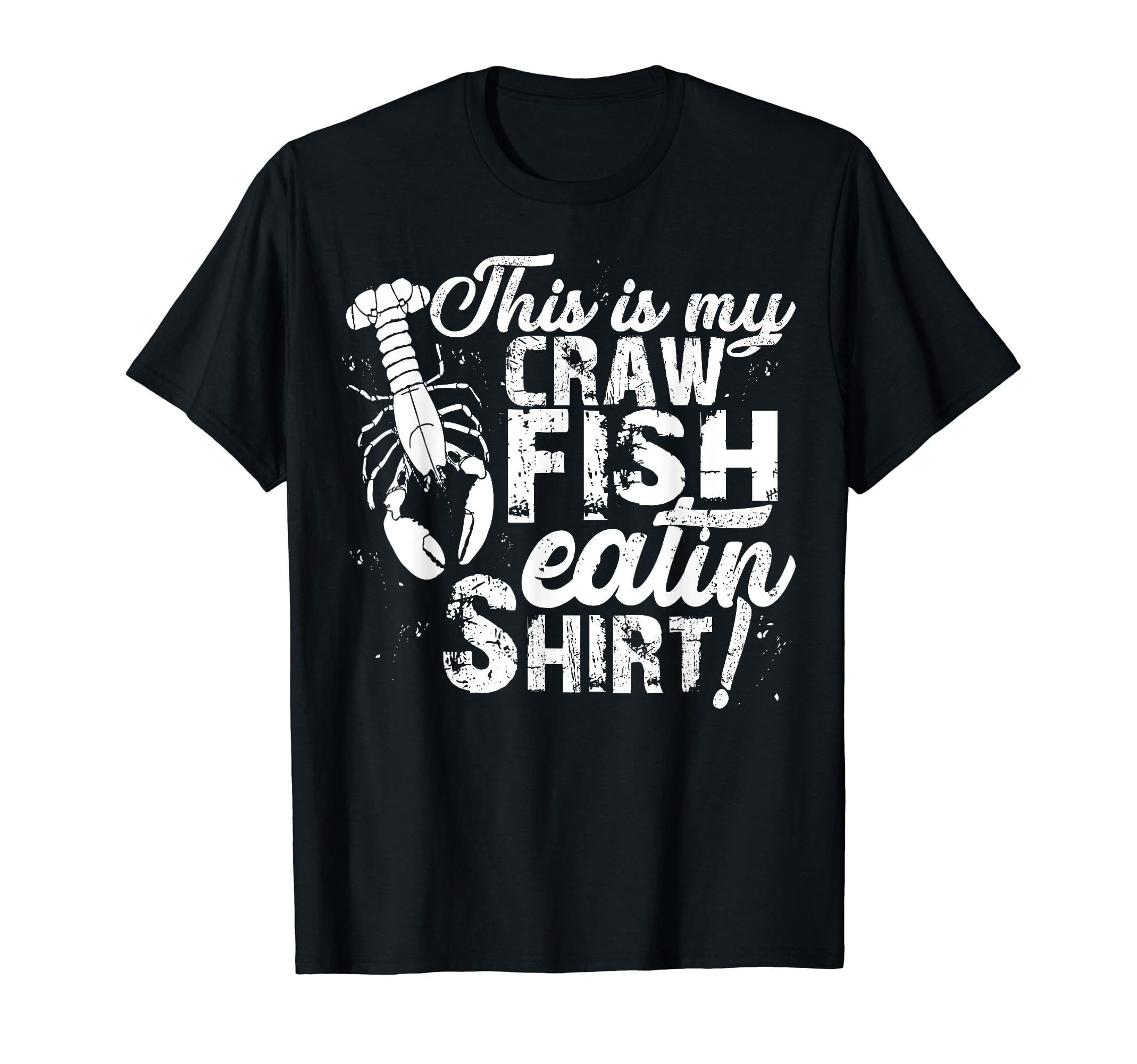 This Is My Crawfish Eating Distressed T-Shirt - Trendy Graphic for Adults - T-Shirt, Sweatshirt, Hoodie