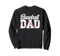 Baseball Dad Baseball Player Dad Sweatshirt - Unique Graphic Men Women - T-Shirt, Sweatshirt, Hoodie