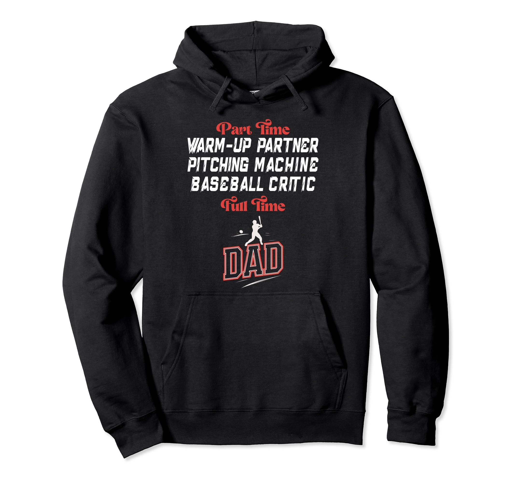 Part Time Warm Up Partner Pitching Hoodie - Fun Novelty Design Unisex - T-Shirt, Sweatshirt, Hoodie
