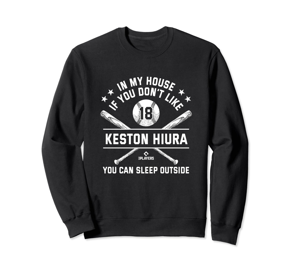 My House Funny Keston Hiura Sweatshirt - Casual Everyday Wear for Adults - T-Shirt, Sweatshirt, Hoodie