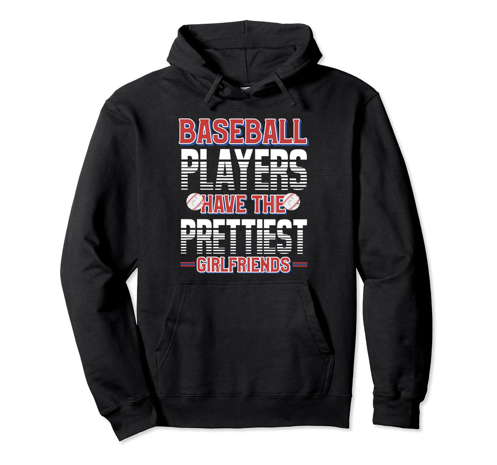 Funny Baseball Girlfriend Baseball Player Hoodie - Custom Art Print Unisex - T-Shirt, Sweatshirt, Hoodie