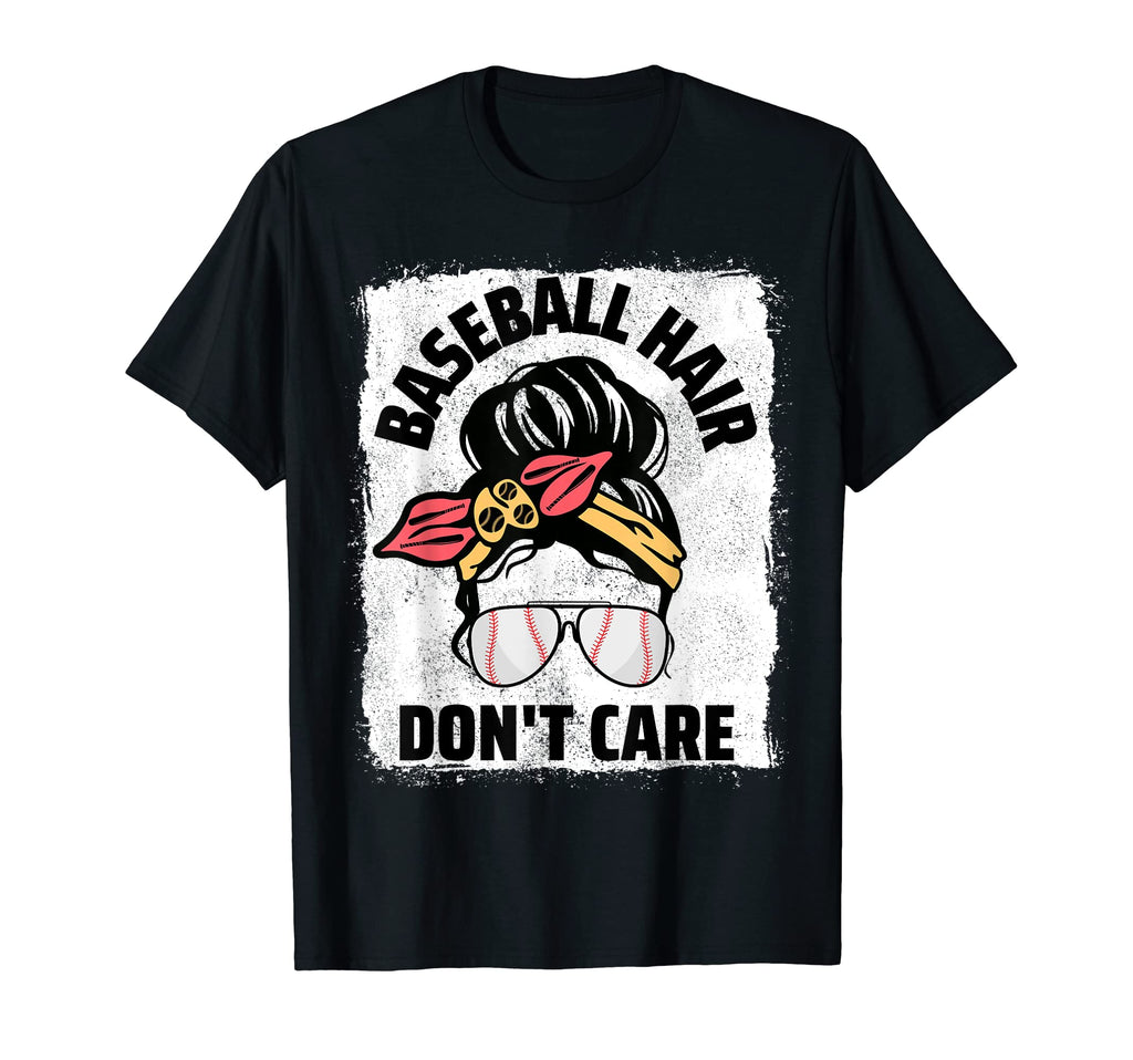 Baseball Hair Dont Care Messy Bun T-Shirt - Fun Novelty Design Men Women - T-Shirt, Sweatshirt, Hoodie