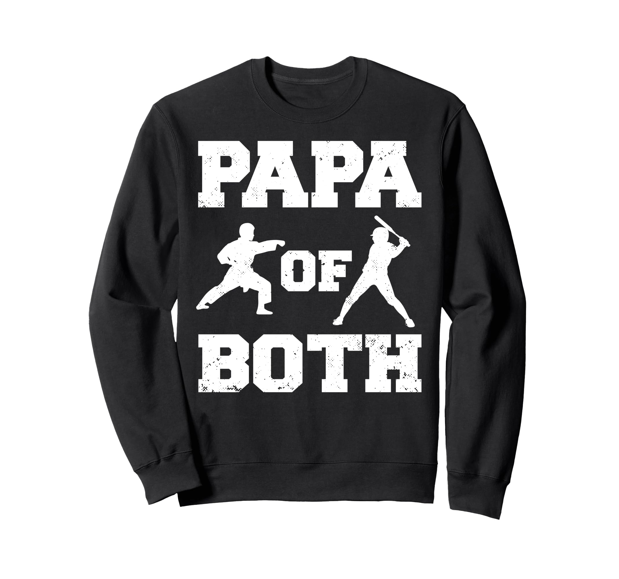 Papa Both Funny Baseball And Karate Sweatshirt - Novelty Apparel Unisex - T-Shirt, Sweatshirt, Hoodie