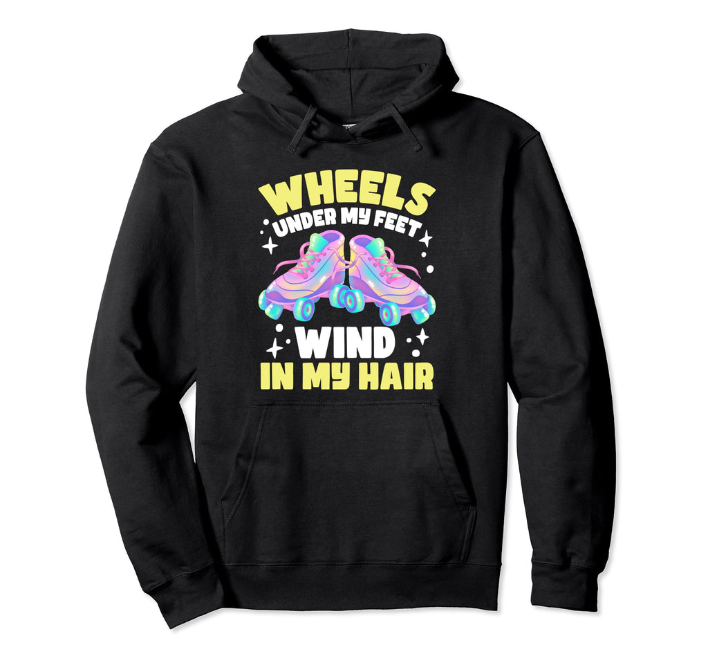 Roller Skating Wheels Under My Feet Hoodie - Aesthetic Graphic Men Women - T-Shirt, Sweatshirt, Hoodie