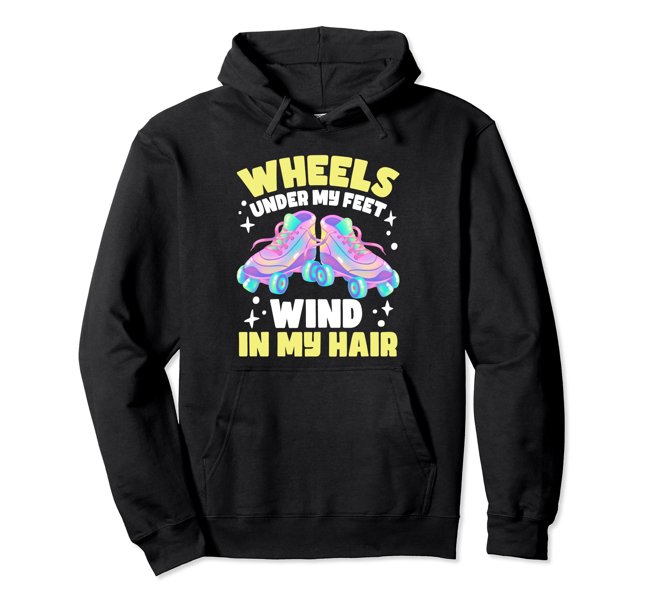 Roller Skating Wheels Under My Feet Hoodie - Aesthetic Graphic Men Women - T-Shirt, Sweatshirt, Hoodie