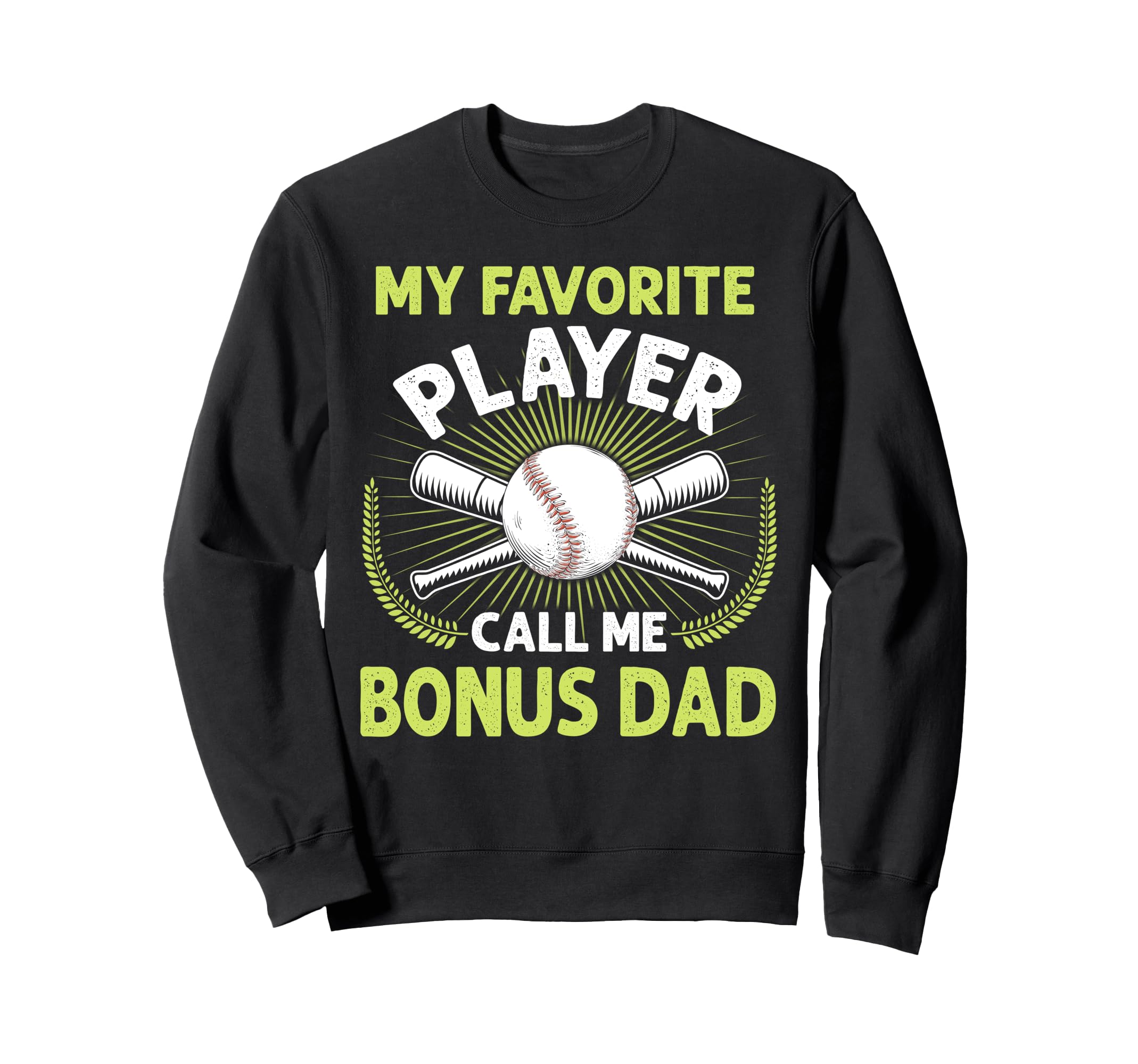 Baseball My Favorite Player Call Me Sweatshirt - Graphic Print Men Women - T-Shirt, Sweatshirt, Hoodie