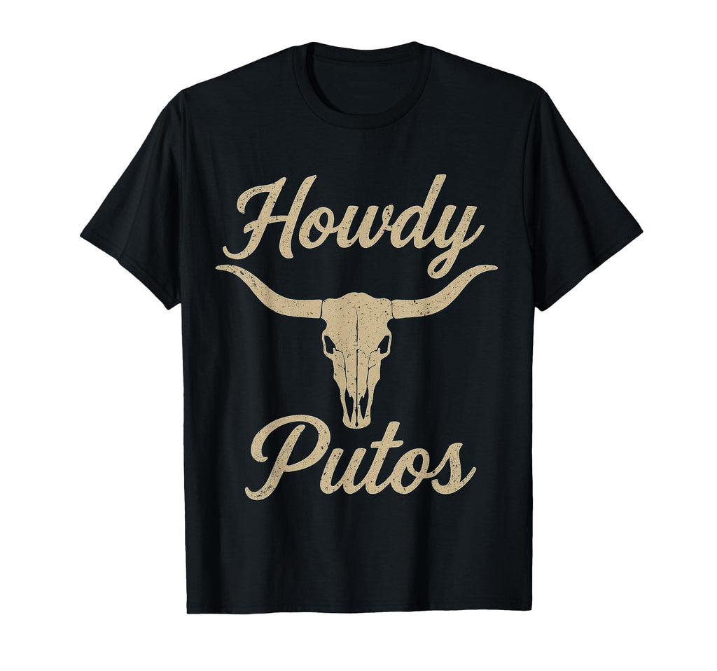 Howdy Putos Bull Skull Country T-Shirt - Custom Art Print for Adults - T-Shirt, Sweatshirt, Hoodie
