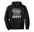 Baseball Poppy My Favorite Baseball Player Hoodie - Unique Graphic Unisex - T-Shirt, Sweatshirt, Hoodie