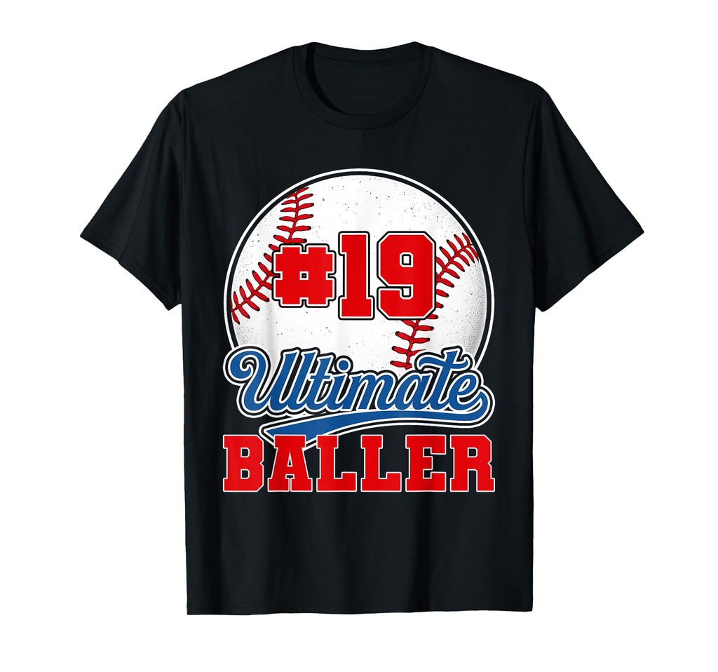 Baseball Baller Player Number 19 Mom Dad T-Shirt - Novelty Apparel Unisex - T-Shirt, Sweatshirt, Hoodie