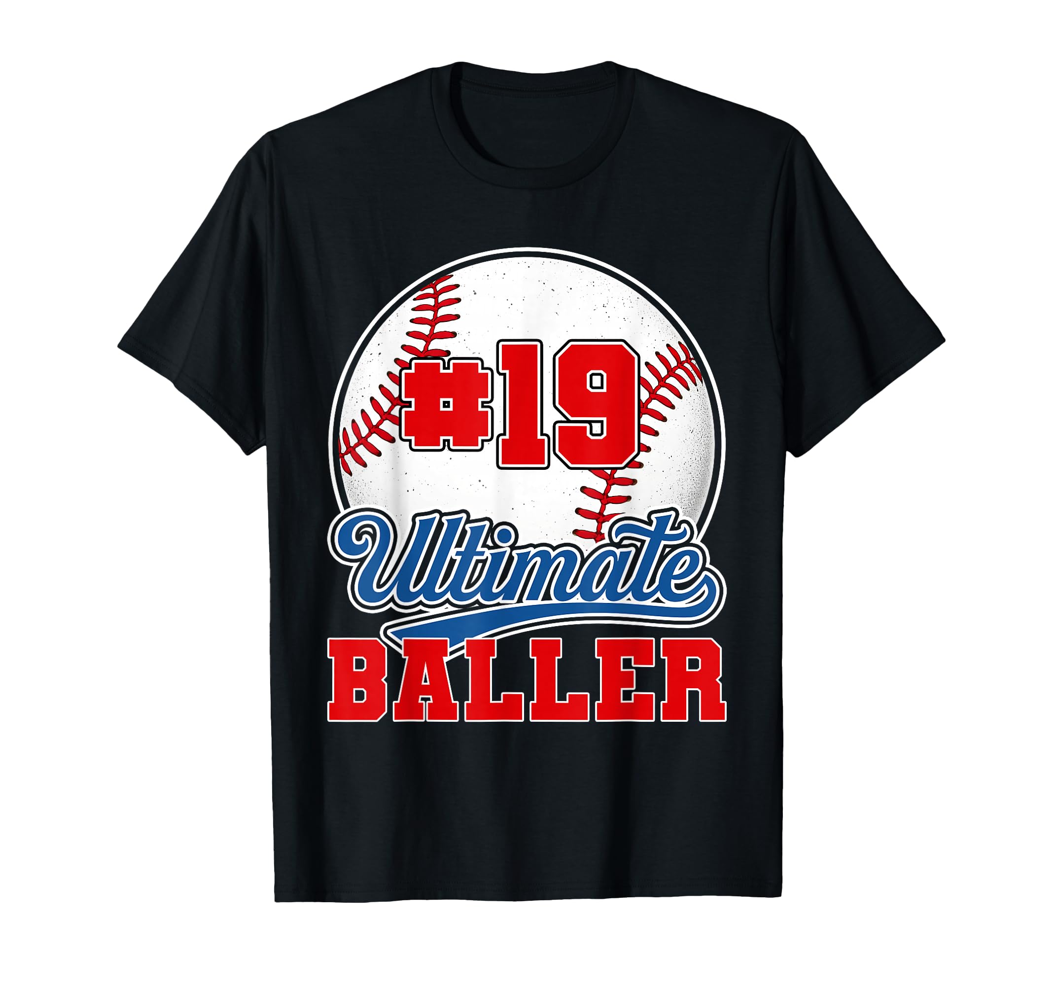 Baseball Baller Player Number 19 Mom Dad T-Shirt - Novelty Apparel Unisex - T-Shirt, Sweatshirt, Hoodie