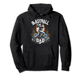 Baseball Dad Fathers Day Hoodie - Casual Everyday Wear Unisex - T-Shirt, Sweatshirt, Hoodie