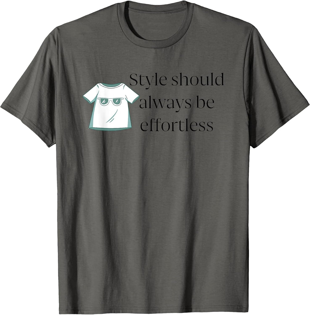 Style Should Be Effortless - Adult & Kids T-Shirts, Sweatshirts & Hoodies apparel design preview 1