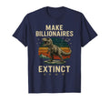Make Billionaires Extinct Roaring T-Shirt - Custom Art Print Men Women - T-Shirt, Sweatshirt, Hoodie