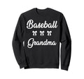 Baseball Grandma Funny Baseball Sweatshirt - Streetwear Style Men Women - T-Shirt, Sweatshirt, Hoodie
