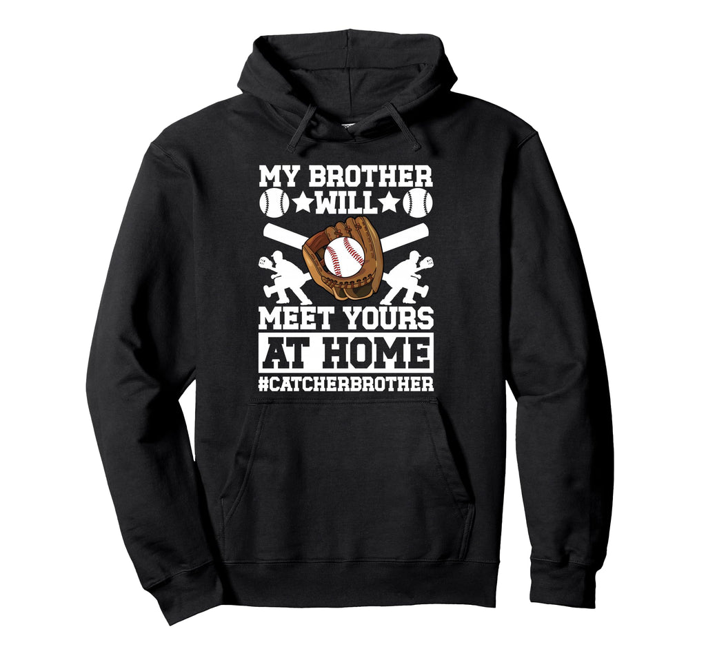 My Brother Baseball Catcher Brother Hoodie - Minimalist Print Unisex - T-Shirt, Sweatshirt, Hoodie