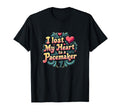 I Lost My Heart To Pacemaker Quirky T-Shirt - Aesthetic Graphic Men Women - T-Shirt, Sweatshirt, Hoodie