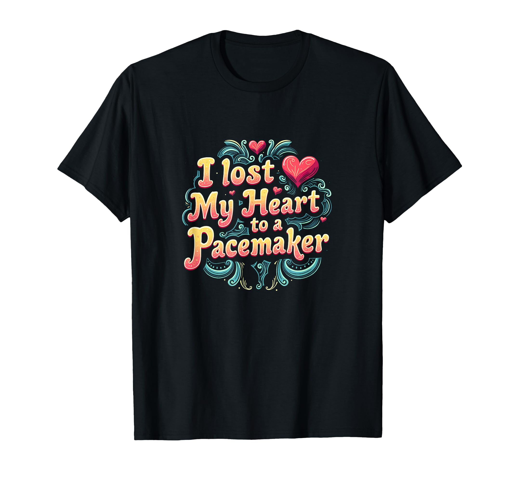 I Lost My Heart To Pacemaker Quirky T-Shirt - Aesthetic Graphic Men Women - T-Shirt, Sweatshirt, Hoodie