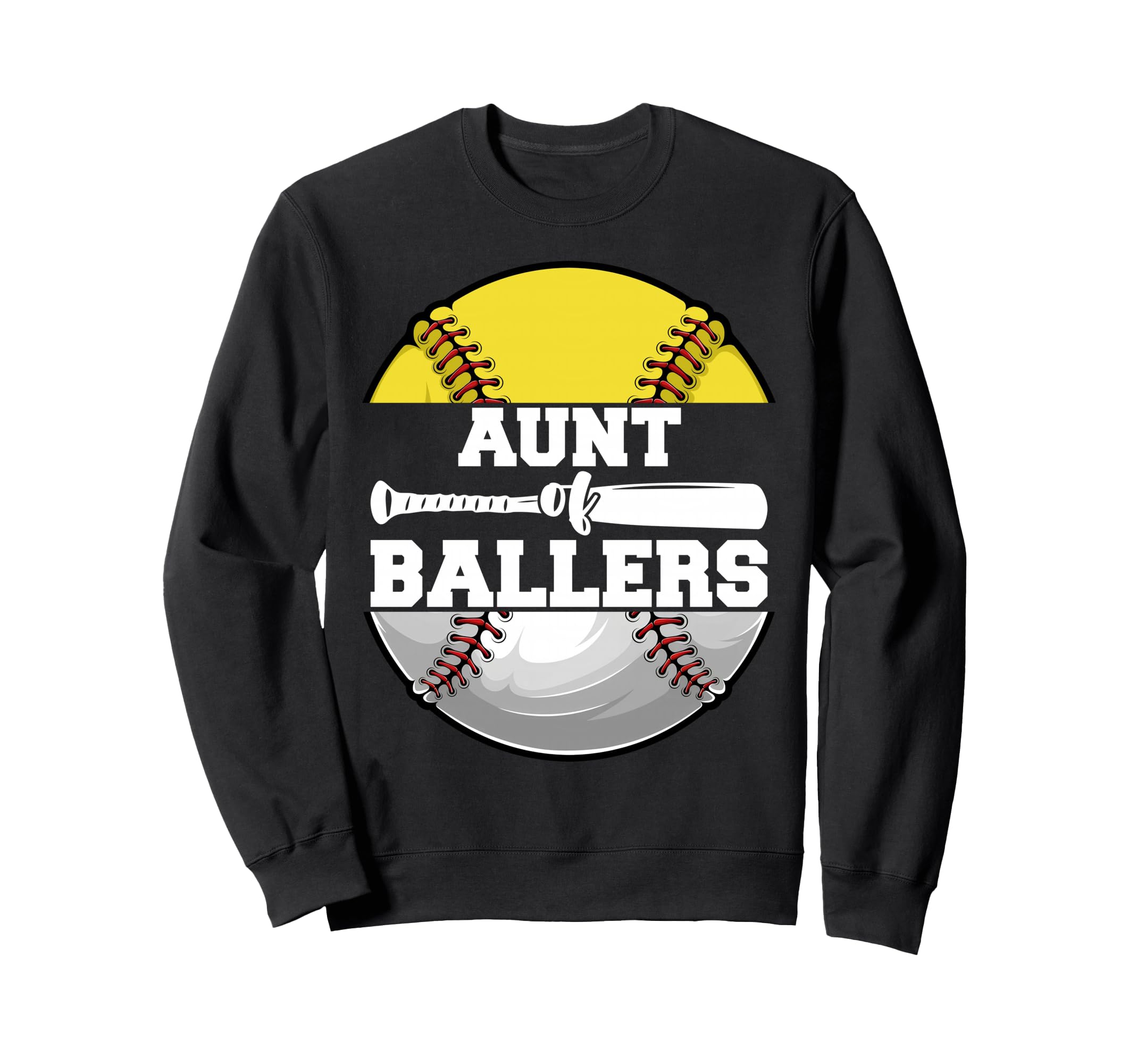 Aunt Ballers Funny Softball Baseball Sweatshirt - Streetwear Style Unisex - T-Shirt, Sweatshirt, Hoodie