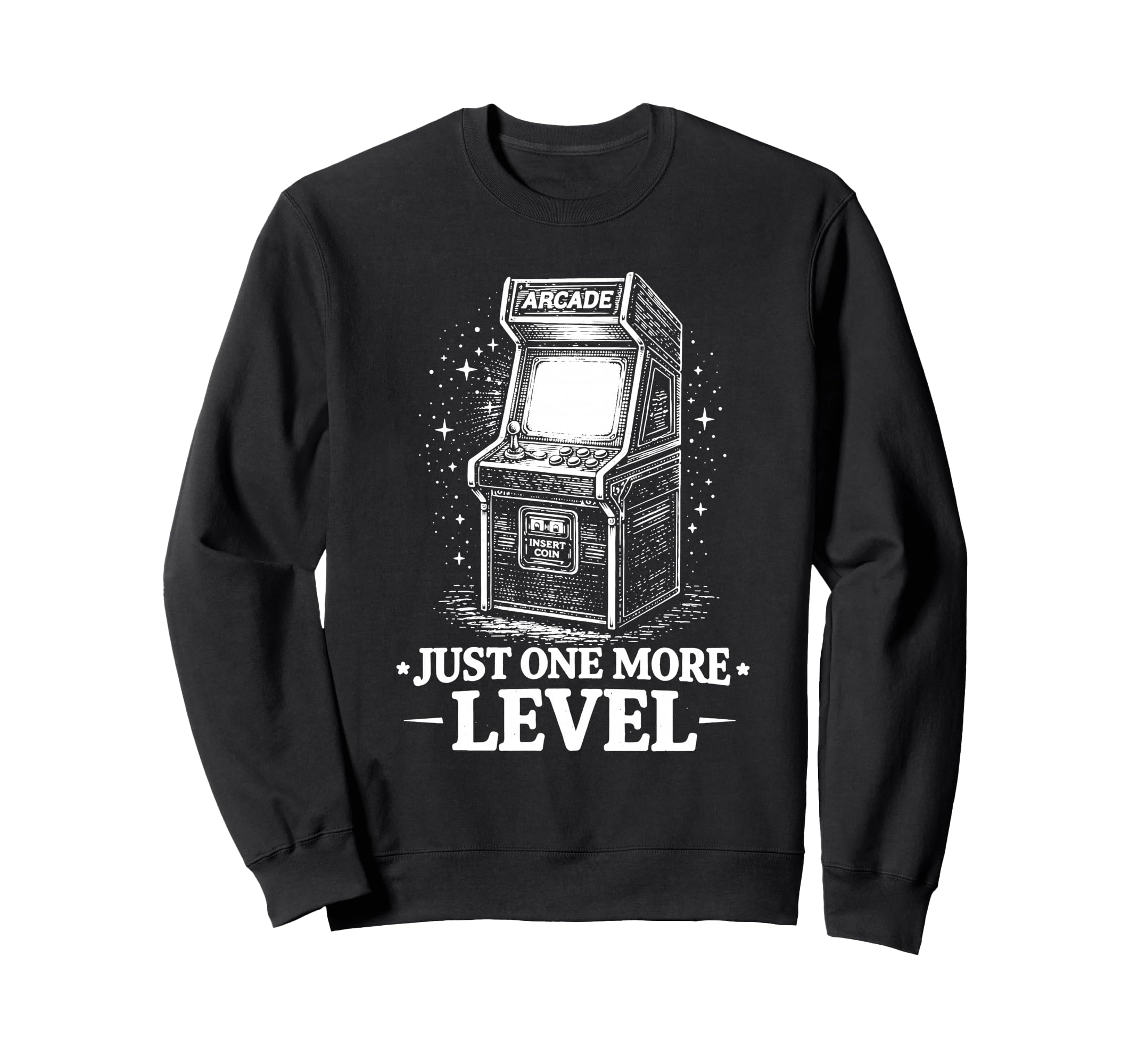 One Level More Arcade Gamer Sweatshirt - Unique Graphic Men Women - T-Shirt, Sweatshirt, Hoodie
