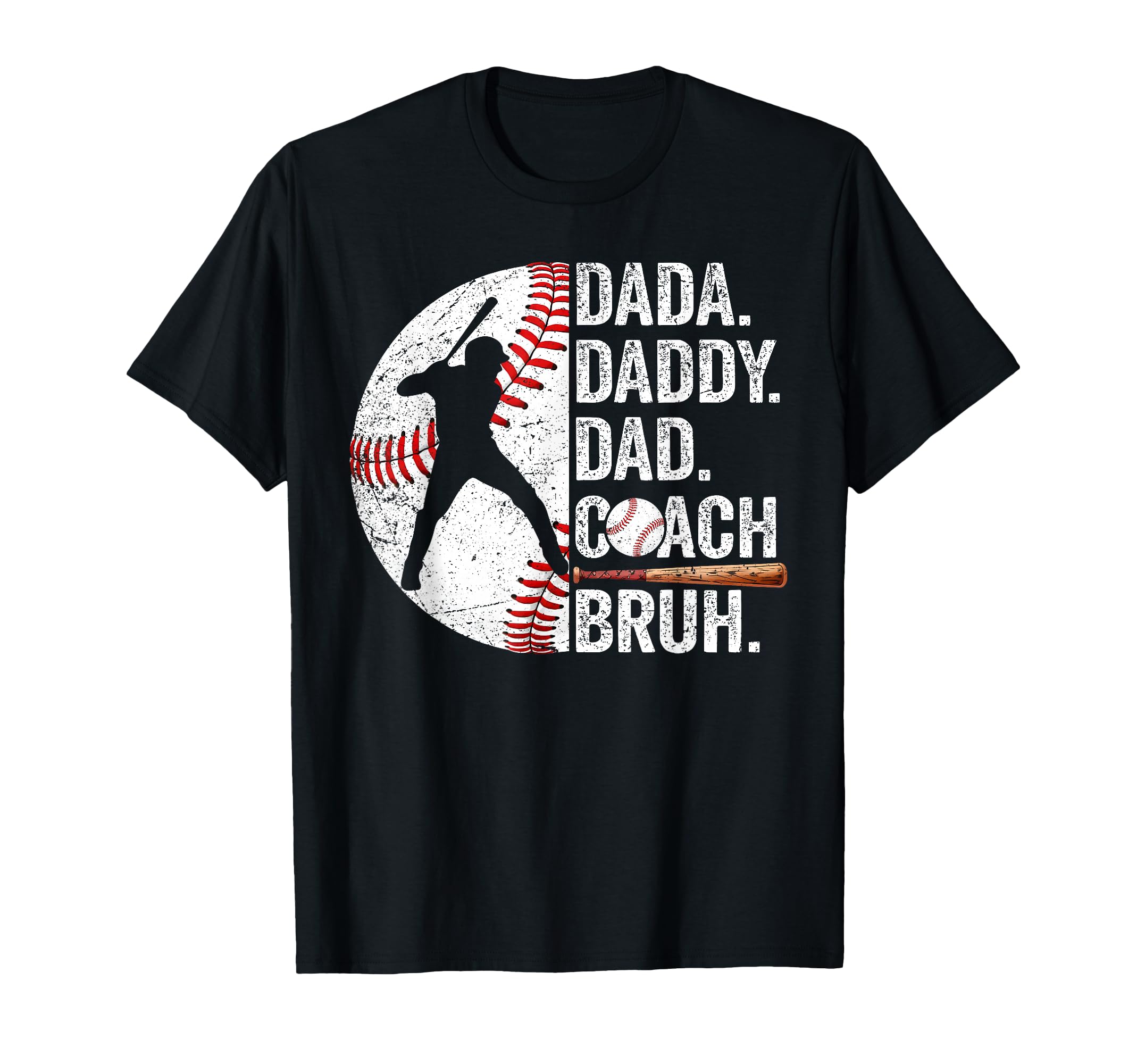 Dadda Daddy Dad Coach Bruh Baseball T-Shirt - Novelty Apparel for Adults - T-Shirt, Sweatshirt, Hoodie