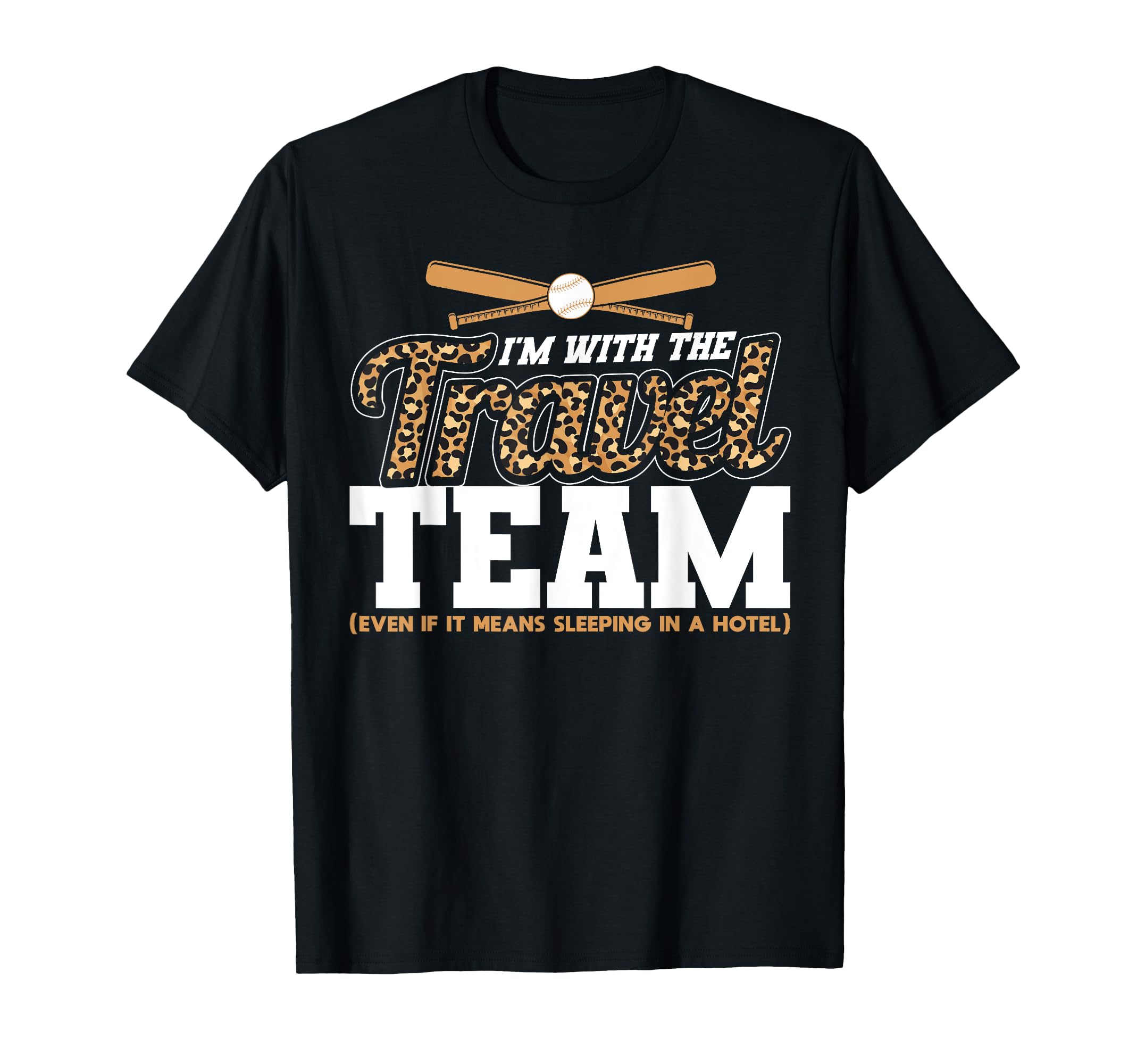 Baseball Mom Im Travel Team T-Shirt - Casual Everyday Wear Men Women - T-Shirt, Sweatshirt, Hoodie