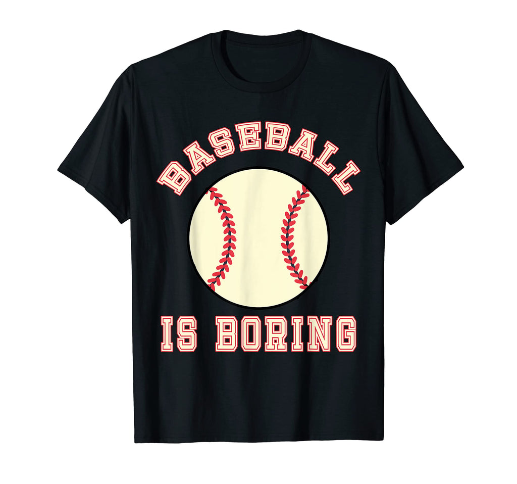 Baseball Is Boring Anti Baseball T-Shirt - Minimalist Print for Adults - T-Shirt, Sweatshirt, Hoodie