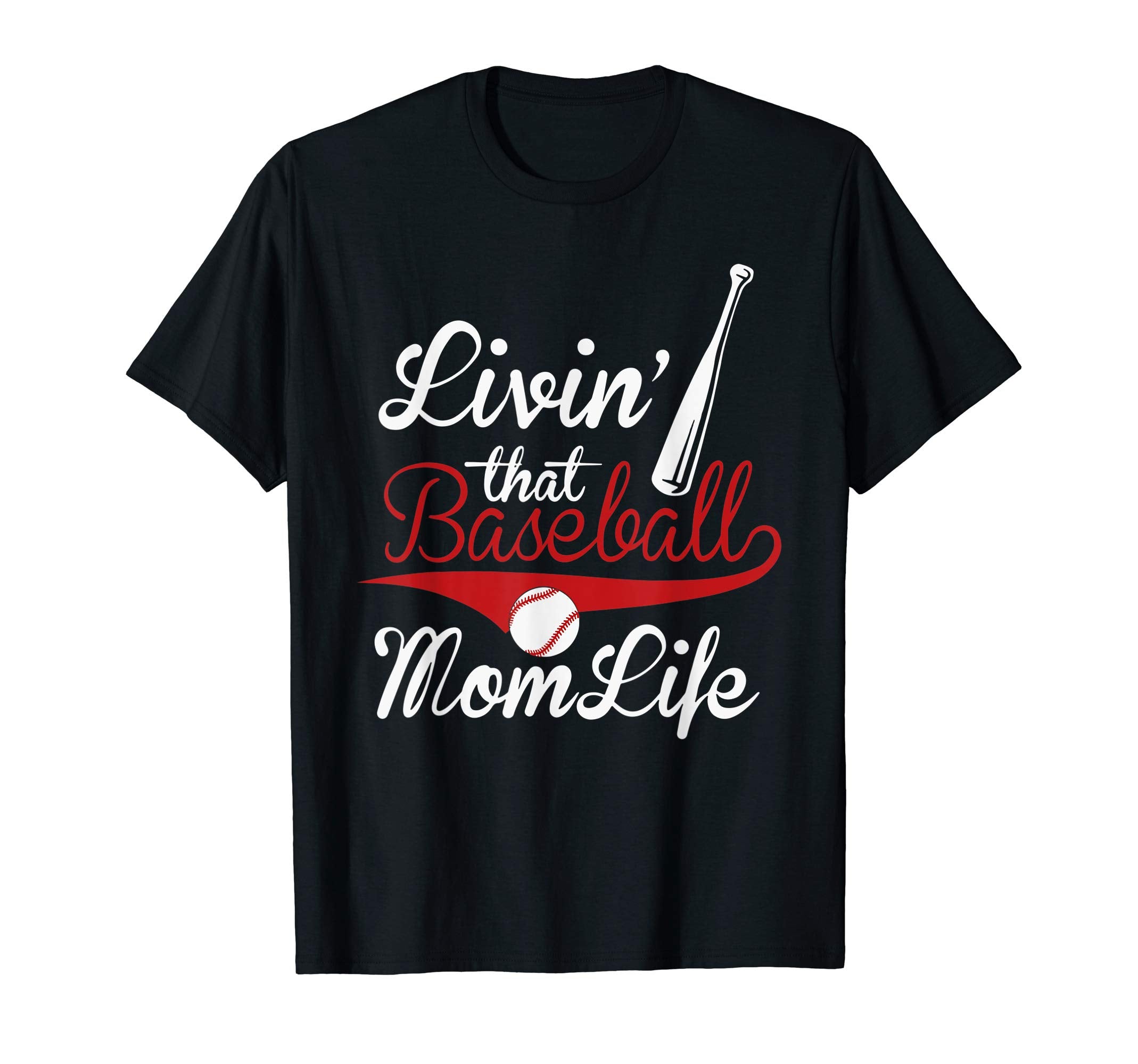 Livin That Baseball Mom Life Sports Mom T-Shirt - Trendy Graphic Men Women - T-Shirt, Sweatshirt, Hoodie