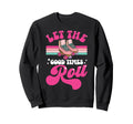 Roller Skating Skate 1970S Let Good Sweatshirt - Graphic Print Men Women - T-Shirt, Sweatshirt, Hoodie